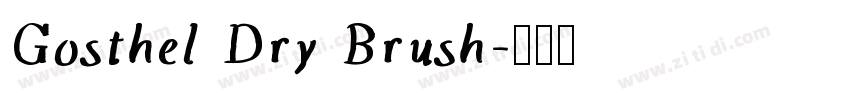 Gosthel Dry Brush字体转换